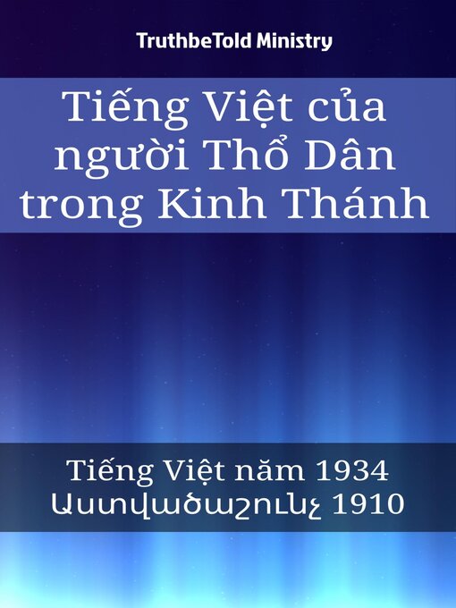 Title details for Tiếng Việt của người Thổ Dân trong Kinh Thánh by Truthbetold Ministry - Available